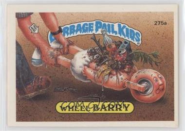 1987 Topps Garbage Pail Kids Series 7 - [Base] #275a.1 - Wheel Barry (one star back)