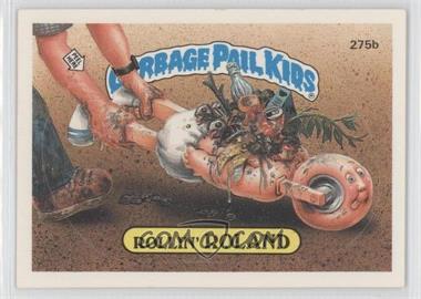 1987 Topps Garbage Pail Kids Series 7 - [Base] #275b.2 - Rollin' Roland (two star back)