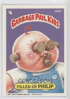 1987 Topps Garbage Pail Kids Series 7 - [Base] #280b - Filled Up Philip