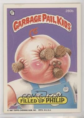 1987 Topps Garbage Pail Kids Series 7 - [Base] #280b - Filled Up Philip