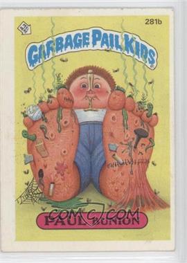 1987 Topps Garbage Pail Kids Series 7 - [Base] #281b.2 - Paul Bunion (Two Star Back)