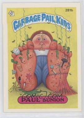 1987 Topps Garbage Pail Kids Series 7 - [Base] #281b.2 - Paul Bunion (Two Star Back)