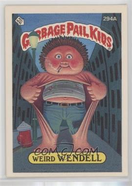 1987 Topps Garbage Pail Kids Series 8 - [Base] #294a.1 - Weird Wendell (One Star Back)
