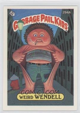 1987 Topps Garbage Pail Kids Series 8 - [Base] #294a.1 - Weird Wendell (One Star Back)