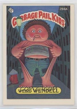 1987 Topps Garbage Pail Kids Series 8 - [Base] #294a.1 - Weird Wendell (One Star Back)