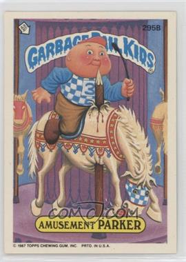 1987 Topps Garbage Pail Kids Series 8 - [Base] #295b - Amusement Parker