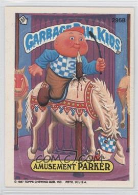 1987 Topps Garbage Pail Kids Series 8 - [Base] #295b - Amusement Parker