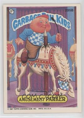 1987 Topps Garbage Pail Kids Series 8 - [Base] #295b - Amusement Parker