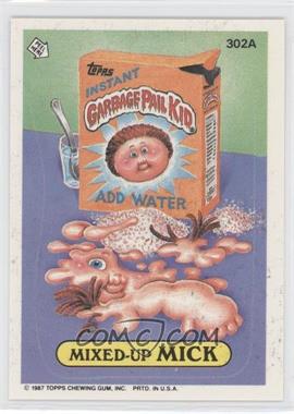 1987 Topps Garbage Pail Kids Series 8 - [Base] #302a - Mixed-up Mick