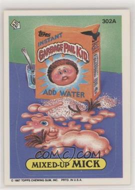 1987 Topps Garbage Pail Kids Series 8 - [Base] #302a - Mixed-up Mick