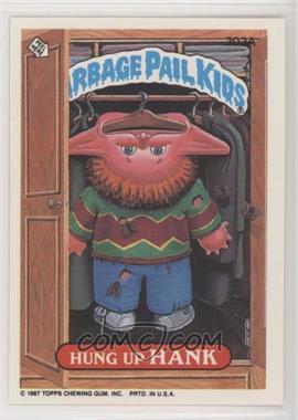 1987 Topps Garbage Pail Kids Series 8 - [Base] #303a - Hung Up Hank