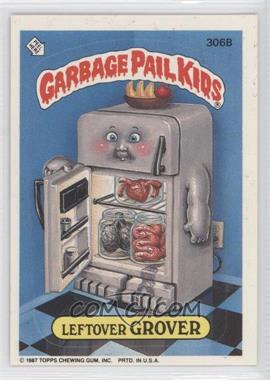 1987 Topps Garbage Pail Kids Series 8 - [Base] #306b.1 - Leftover Grover