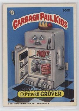 1987 Topps Garbage Pail Kids Series 8 - [Base] #306b.1 - Leftover Grover