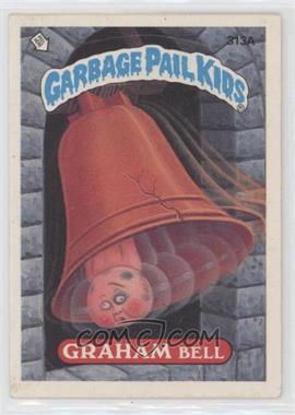 1987 Topps Garbage Pail Kids Series 8 - [Base] #313a.2 - Graham Bell (Two Star Back)