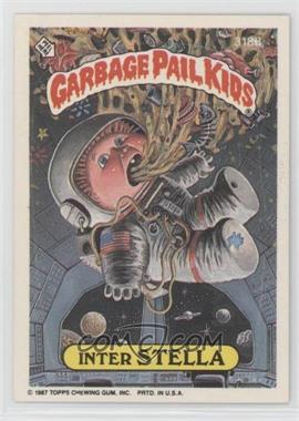 1987 Topps Garbage Pail Kids Series 8 - [Base] #318b.2 - Inter Stella (Thumb Puzzle Back)