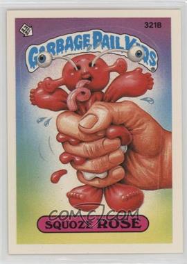 1987 Topps Garbage Pail Kids Series 8 - [Base] #321b.2 - Squoze Rose (Two Star Back)