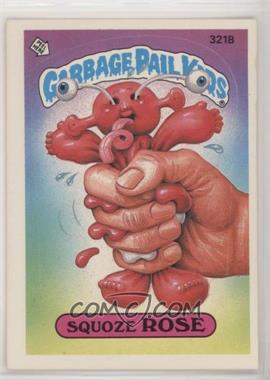 1987 Topps Garbage Pail Kids Series 8 - [Base] #321b.2 - Squoze Rose (Two Star Back)