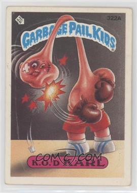 1987 Topps Garbage Pail Kids Series 8 - [Base] #322a.2 - K.o.'d Karl (Two Star Back)