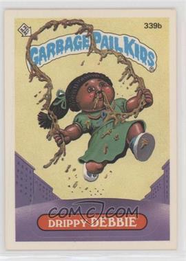 1987 Topps Garbage Pail Kids Series 9 - [Base] #339b.2 - Drippy Debbie (Two Star Back)