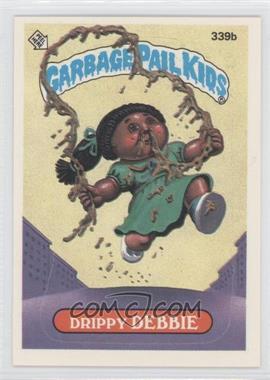 1987 Topps Garbage Pail Kids Series 9 - [Base] #339b.2 - Drippy Debbie (Two Star Back)