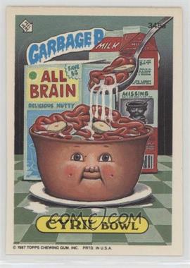 1987 Topps Garbage Pail Kids Series 9 - [Base] #345a - Cyril Bowl