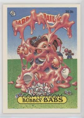 1987 Topps Garbage Pail Kids Series 9 - [Base] #353b.1 - Bubbly Babs (one star back)