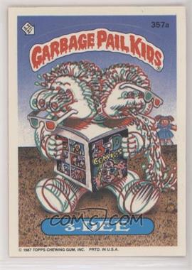 1987 Topps Garbage Pail Kids Series 9 - [Base] #357a - 3-dee