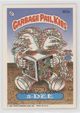 1987 Topps Garbage Pail Kids Series 9 - [Base] #357a - 3-dee