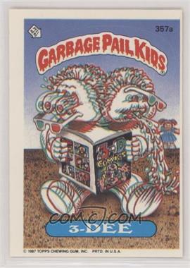1987 Topps Garbage Pail Kids Series 9 - [Base] #357a - 3-dee