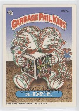 1987 Topps Garbage Pail Kids Series 9 - [Base] #357a - 3-dee