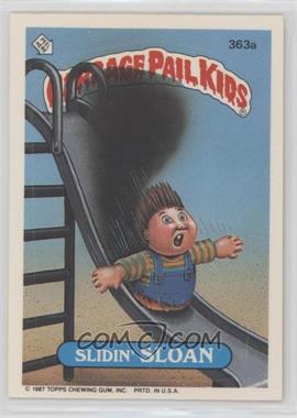 1987 Topps Garbage Pail Kids Series 9 - [Base] #363a - Slidin' Sloan