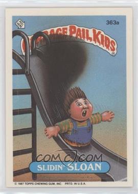 1987 Topps Garbage Pail Kids Series 9 - [Base] #363a - Slidin' Sloan