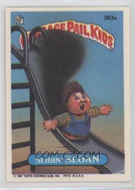 1987 Topps Garbage Pail Kids Series 9 - [Base] #363a - Slidin' Sloan