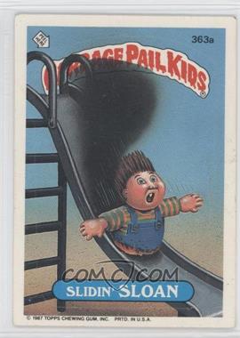 1987 Topps Garbage Pail Kids Series 9 - [Base] #363a - Slidin' Sloan