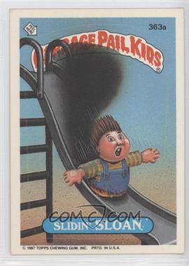 1987 Topps Garbage Pail Kids Series 9 - [Base] #363a - Slidin' Sloan