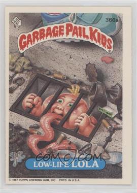 1987 Topps Garbage Pail Kids Series 9 - [Base] #366a - Low-life Lola