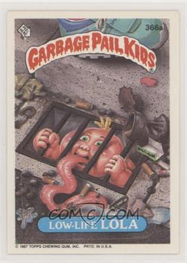 1987 Topps Garbage Pail Kids Series 9 - [Base] #366a - Low-life Lola