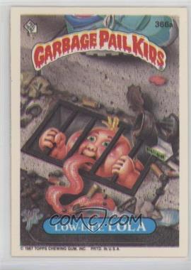 1987 Topps Garbage Pail Kids Series 9 - [Base] #366a - Low-life Lola