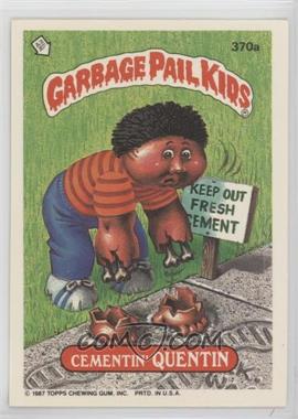 1987 Topps Garbage Pail Kids Series 9 - [Base] #370a - Cementin' Quentin