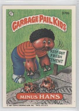 1987 Topps Garbage Pail Kids Series 9 - [Base] #370b - Minus Hans