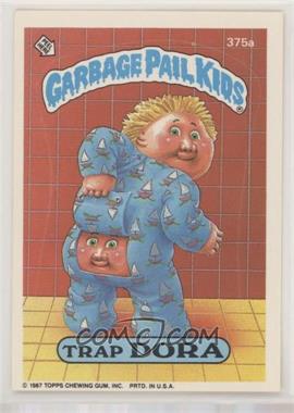 1987 Topps Garbage Pail Kids Series 9 - [Base] #375a.2 - Trap Dora (two star back)