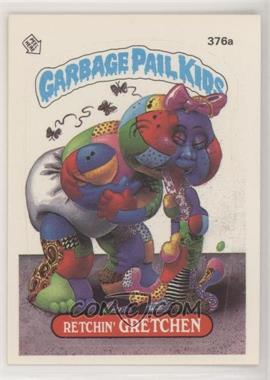 1987 Topps Garbage Pail Kids Series 9 - [Base] #376a.1 - Retchin' Gretchen (One Star Back)