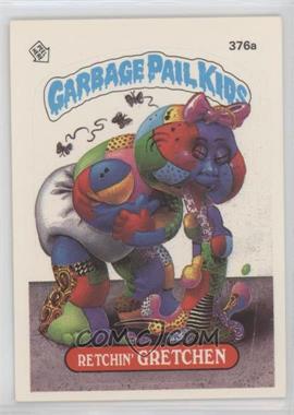 1987 Topps Garbage Pail Kids Series 9 - [Base] #376a.1 - Retchin' Gretchen (One Star Back)