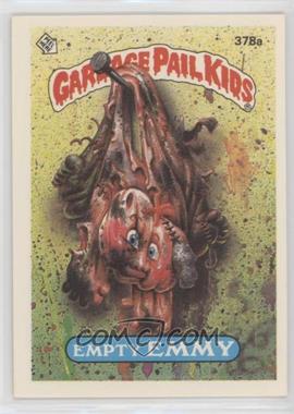 1987 Topps Garbage Pail Kids Series 9 - [Base] #378a - Empty Emmy