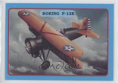 1988 Bob Hill Classic Aircraft Collector Cards - [Base] #12 - Boeing P-12E