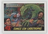 Comics Con Catastrophe!