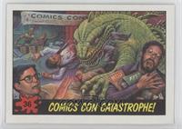 Comics Con Catastrophe!