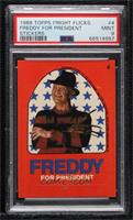 Freddy for President [PSA 9 MINT]