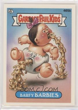 1988 Topps Garbage Pail Kids Series 12 - [Base] #465b - Barfy Barbies