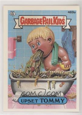 1988 Topps Garbage Pail Kids Series 12 - [Base] #469a.2 - Upset Tommy (Checklist)